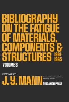 Bibliography on the Fatigue of Materials, Components and Structures : 1961 - 1965