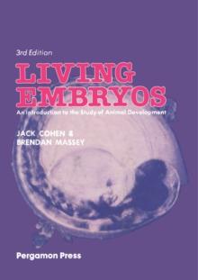 Living Embryos : An Introduction to the Study of Animal Development