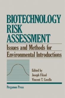 Biotechnology Risk Assessment : Issues and Methods for Environmental Introductions