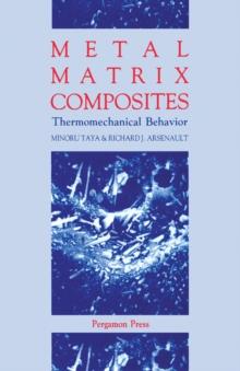 Metal Matrix Composites : Thermomechanical Behavior