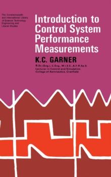 Introduction to Control System Performance Measurements : The Commonwealth and International Library: Automatic Control Division