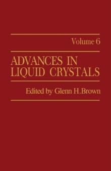 Advances in Liquid Crystals : Volume 6