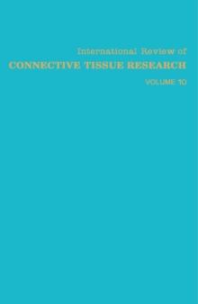 International Review of Connective Tissue Research : Volume 10