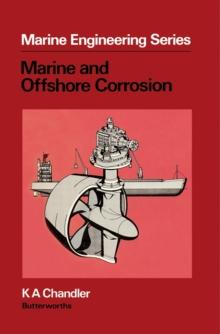 Marine and Offshore Corrosion : Marine Engineering Series