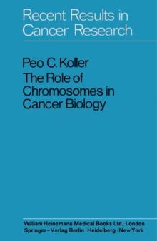 The Role of Chromosomes in Cancer Biology : Recent Results in Cancer Research