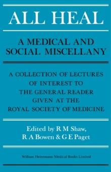 All Heal : A Medical and Social Miscellany