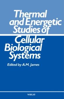 Thermal and Energetic Studies of Cellular Biological Systems