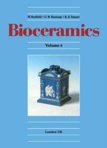 Bioceramics : Proceedings of the 4th International Symposium on Ceramics in Medicine London, UK, September 1991