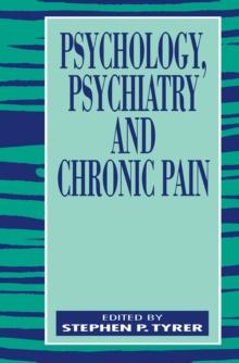 Psychology, Psychiatry and Chronic Pain