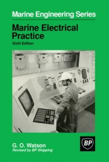 Marine Electrical Practice : Marine Engineering Series