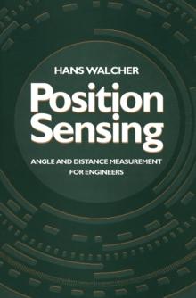 Position Sensing : Angle and Distance Measurement for Engineers