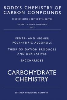 Aliphatic Compounds: Penta- and Higher Polyhydric Alcohols; Their Oxidation Products and Derivatives; Saccharides : A Modern Comprehensive Treatise