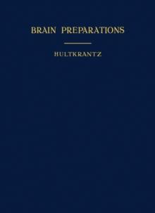 Brain Preparations : By Means of Defibrillation or Blunt Dissection: A Guide to the Macroscopic Study of the Brain