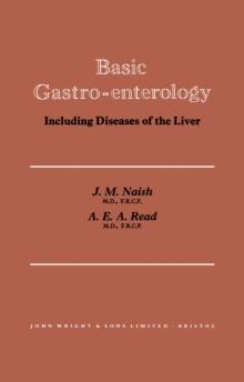 Basic Gastro-Enterology : Including Diseases of the Liver