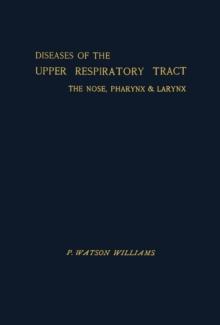 Diseases of the Upper Respiratory Tract : The Nose, Pharynx and Larynx