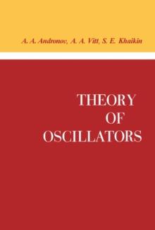 Theory of Oscillators : Adiwes International Series in Physics