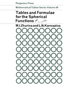 Tables and Formulae for the Spherical Functions Pm - 1/2 + i t (Z) : Mathematical Tables Series