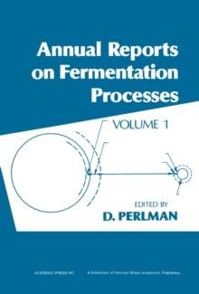 Annual Reports on Fermentation Processes