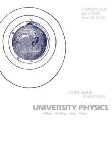 University Physics : Arfken Griffing Kelly Priest