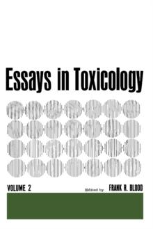 Essays in Toxicology : Volume 2