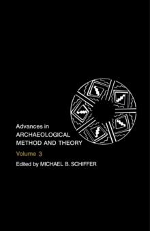 Advances in Archaeological Method and Theory : Volume 3