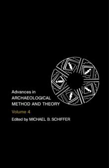 Advances in Archaeological Method and Theory : Volume 4