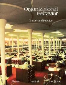 Organizational Behavior : Theory and Practice