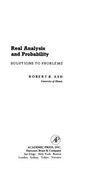 Real Analysis and Probability : Solutions to Problems