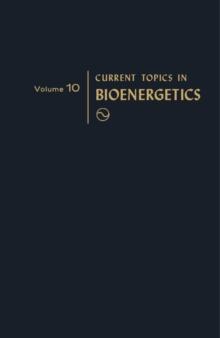 Current Topics in Bioenergetics : Volume 10