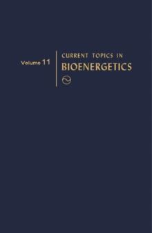 Current Topics in Bioenergetics : Volume 11