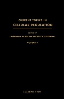 Current Topics in Cellular Regulation