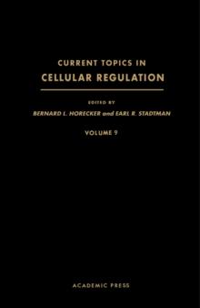 Current Topics in Cellular Regulation