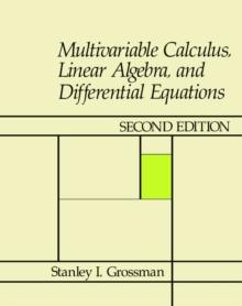 Multivariable Calculus, Linear Algebra, and Differential Equations