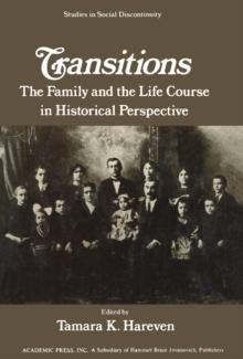 Transitions : The Family and the Life Course in Historical Perspective