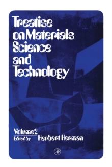 Treatise on Materials Science and Technology : Materials Science Series, Vol. 2