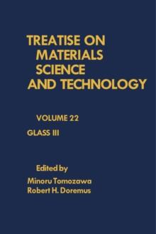 Glass III : Treatise on Materials Science and Technology, Vol. 22