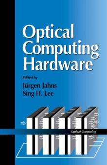 Optical Computing Hardware : Optical Computing