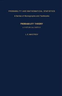 Probability Theory : A Historical Sketch