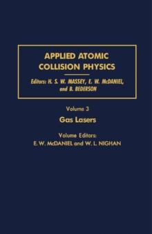 Gas Lasers : Applied Atomic Collision Physics, Vol. 3