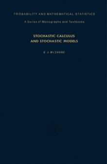 Stochastic Calculus and Stochastic Models