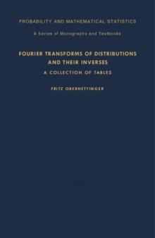 Fourier Transforms of Distributions and Their Inverses : A Collection of Tables