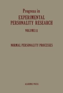 Normal Personality Processes : Progress in Experimental Personality Research