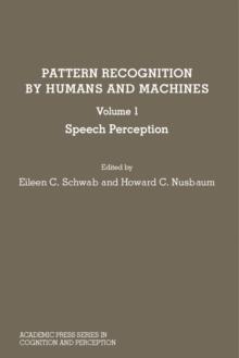 Pattern Recognition by Humans and Machines : Speech Perception