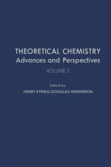 Theoretical Chemistry : Advances and Perspectives