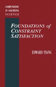 Foundations of Constraint Satisfaction : Computation in Cognitive Science