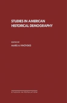 Studies in American Historical Demography : Studies in Population