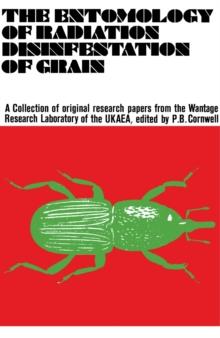 The Entomology of Radiation Disinfestation of Grain : A Collection of Original Research Papers