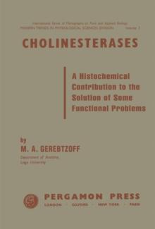 Cholinesterases : A Histochemical Contribution to the Solution of Some Functional Problems