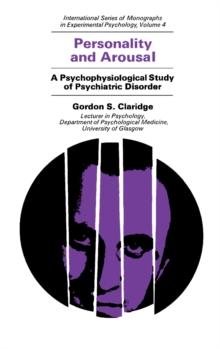 Personality and Arousal : A Psychophysiological Study of Psychiatric Disorder