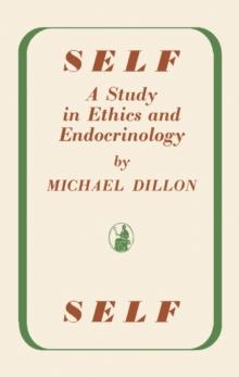 Self : A Study in Ethics and Endocrinology